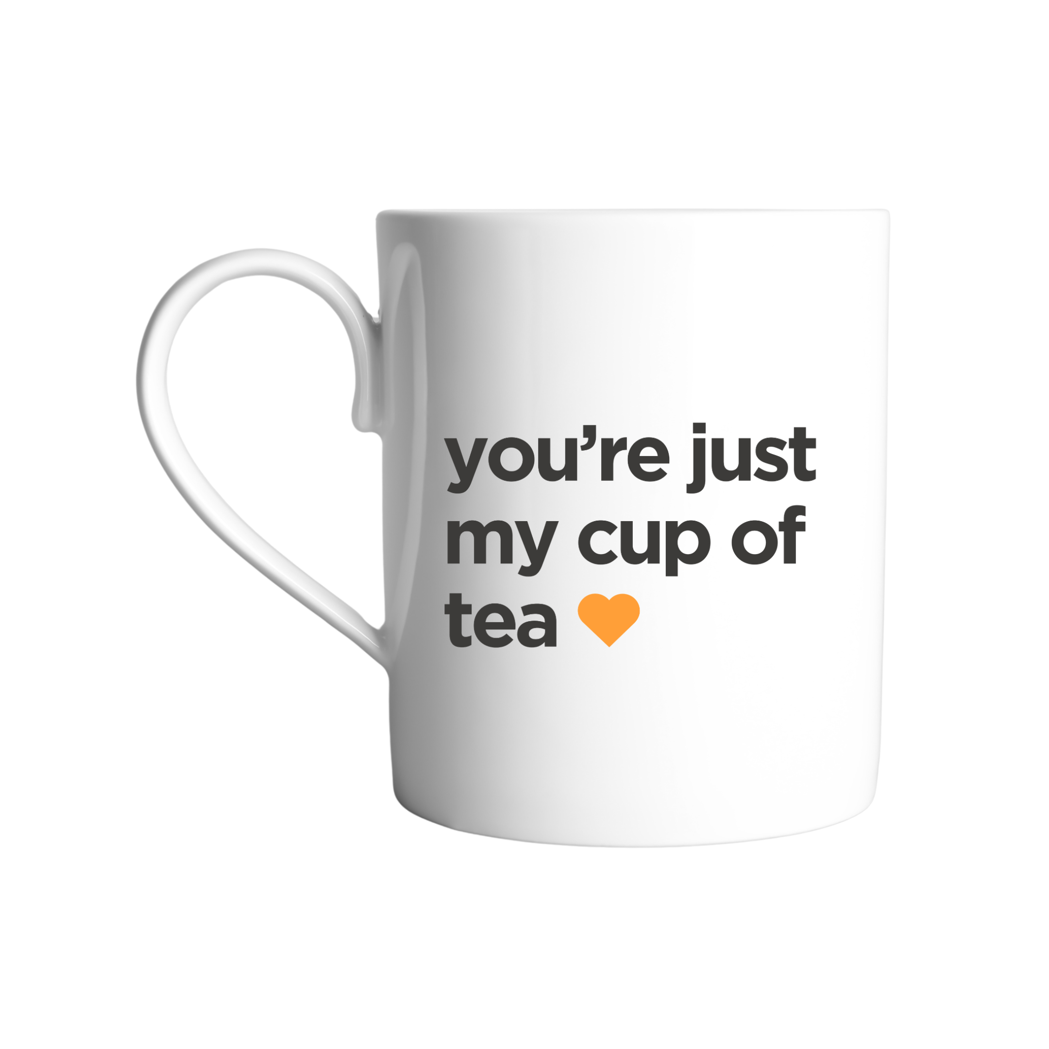 White china mug with romantic quote reading "you're just my cup of tea" with a Cornish Tea orange heart.