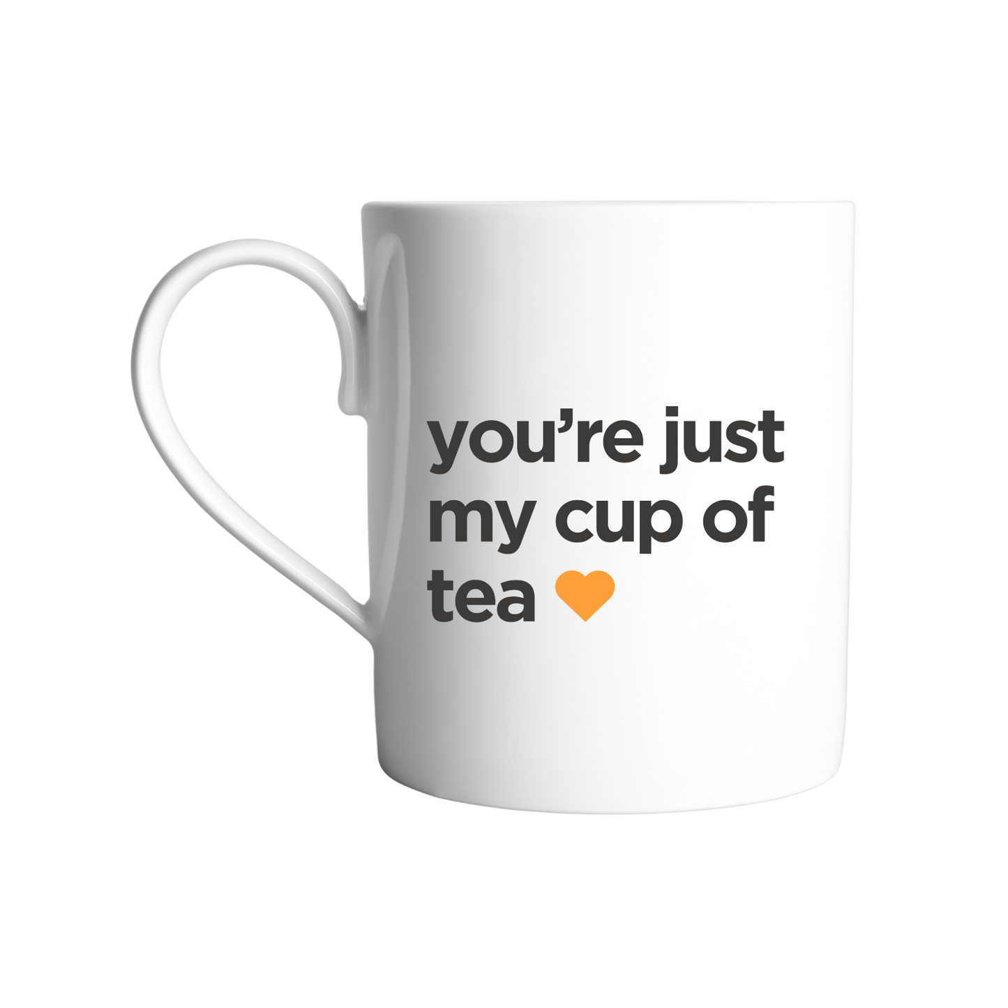White china mug with romantic quote reading "you're just my cup of tea" with a Cornish Tea orange heart. 